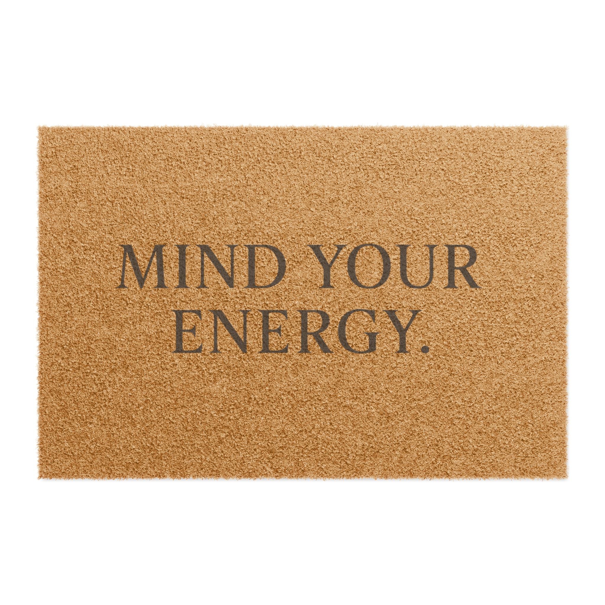 SWEARAPY™ “Mind Your Energy” Coir Doormat | Minimalist Luxury Outdoor Entry Mat | Modern Wellness Home Decor