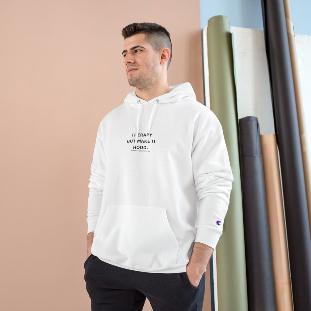 Champion® Hoodie – “Therapy But Make It Hood.” | Urban Luxe Minimalist Streetwear | Reeprint® Edition